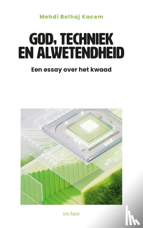 Kacem, Mehdi Belhaj - God, techniek en alwetendheid