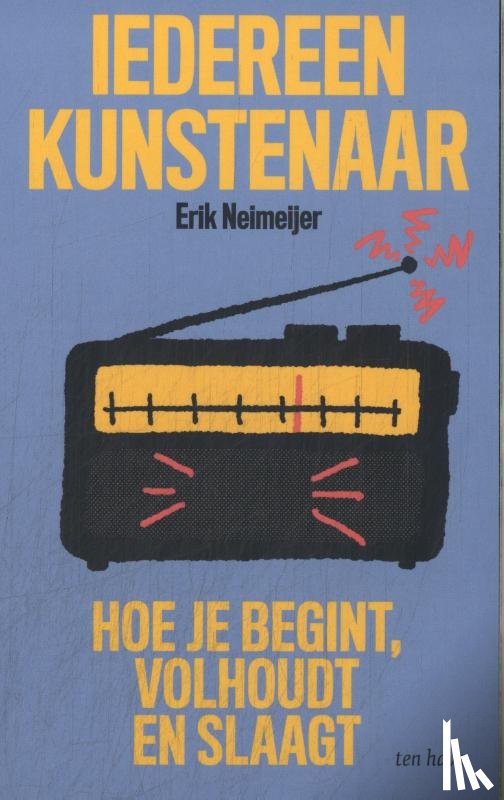 Neimeijer, Erik - Iedereen kunstenaar