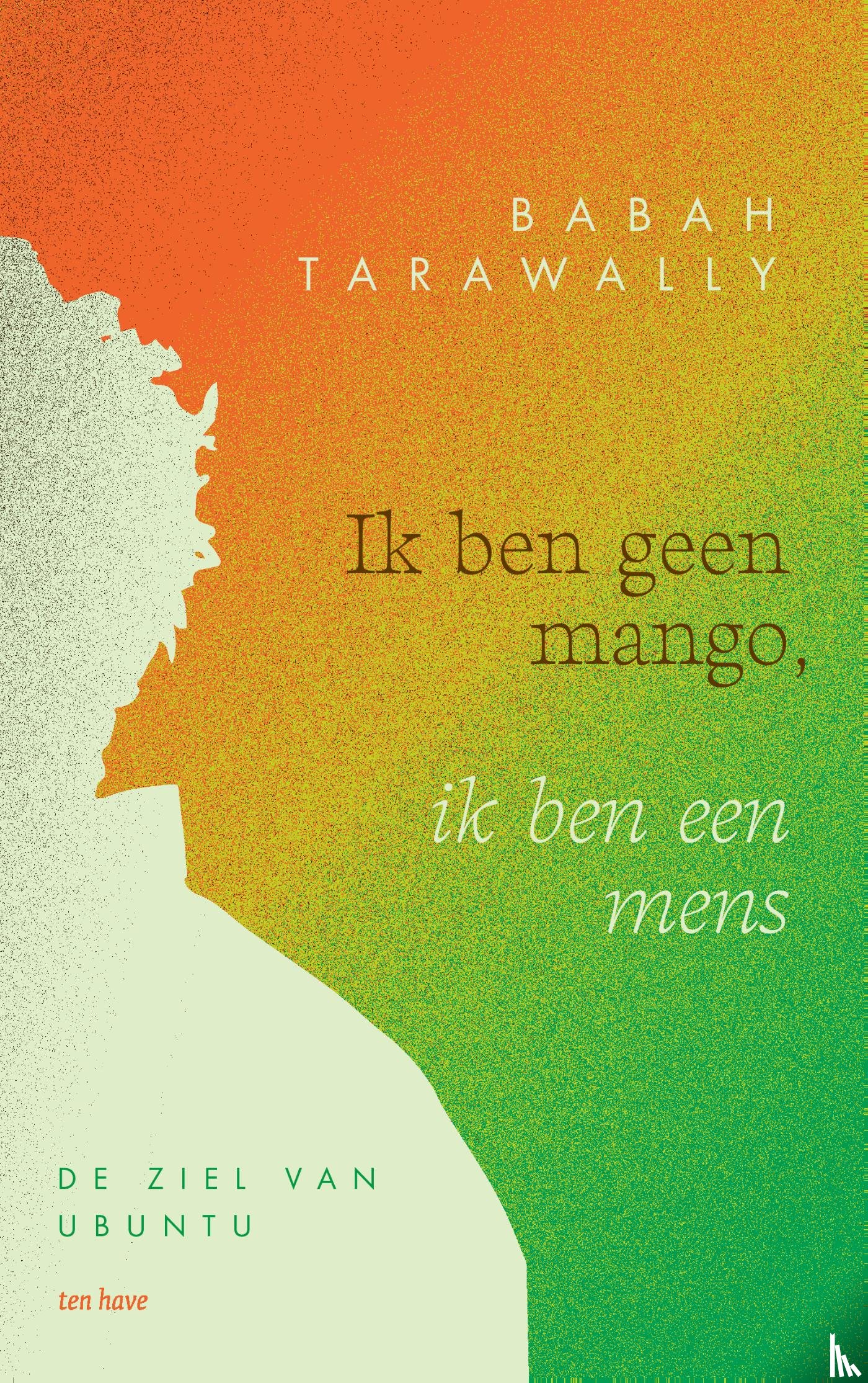 Tarawally, Babah - Ik ben geen mango, ik ben een mens