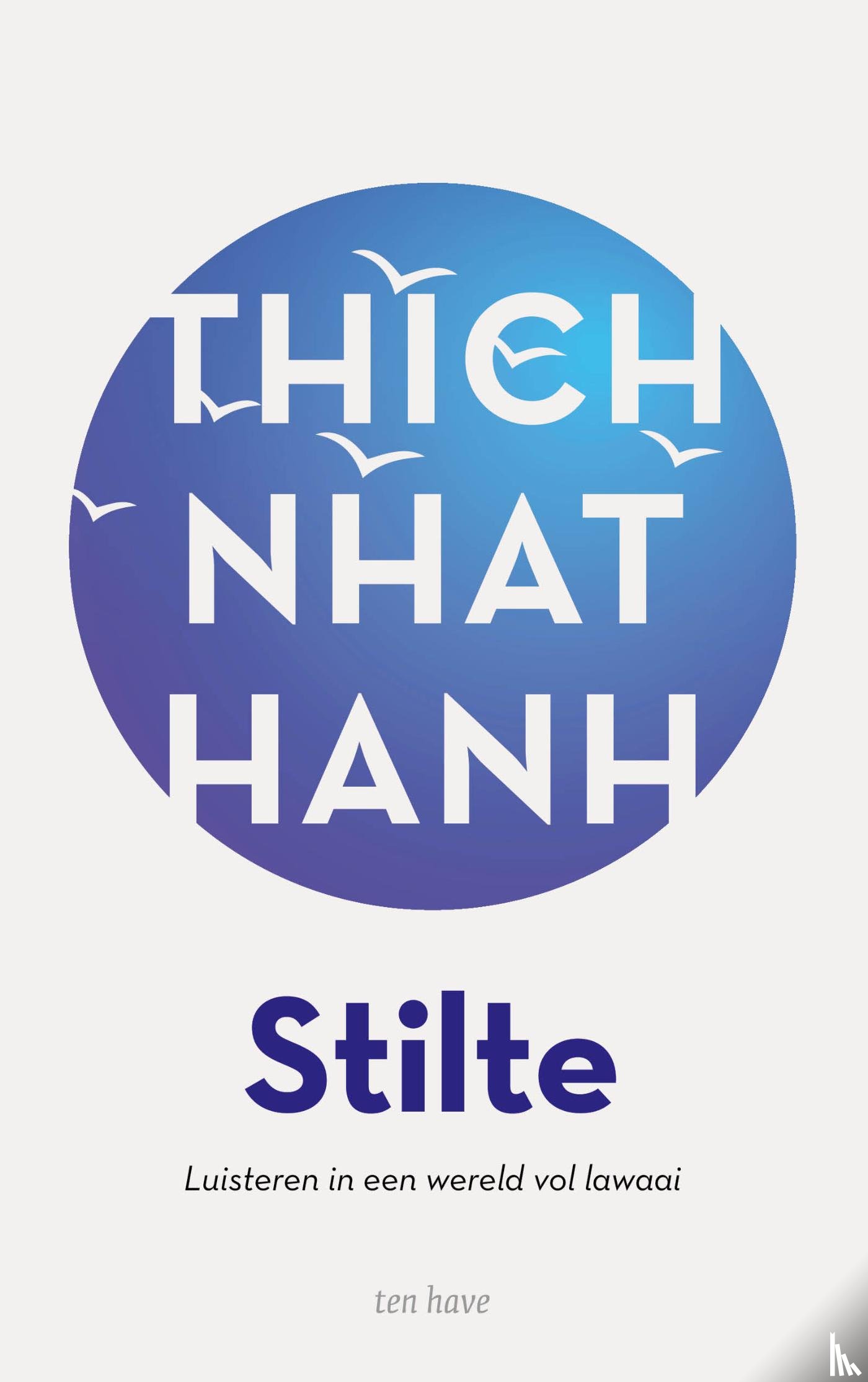 Thich Nhat Hanh - Stilte