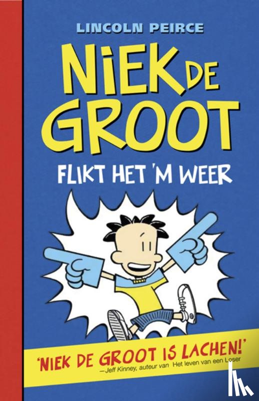 Peirce, Lincoln - Niek de Groot flikt het 'm weer