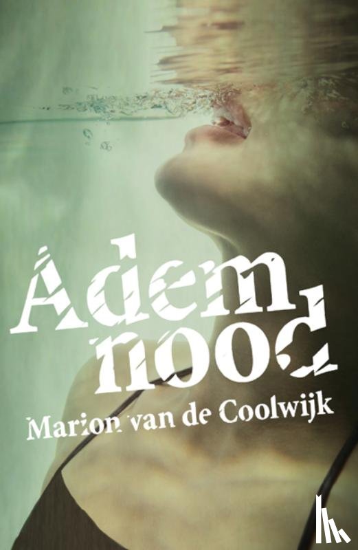 Coolwijk, Marion van de - Ademnood