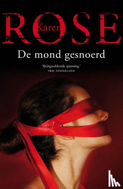 Rose, Karen - De mond gesnoerd
