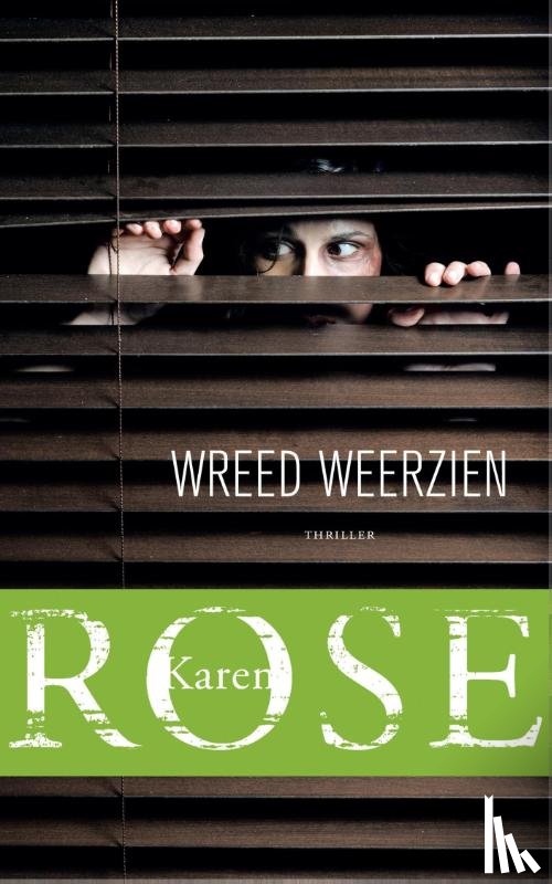 Rose, Karen - Wreed weerzien