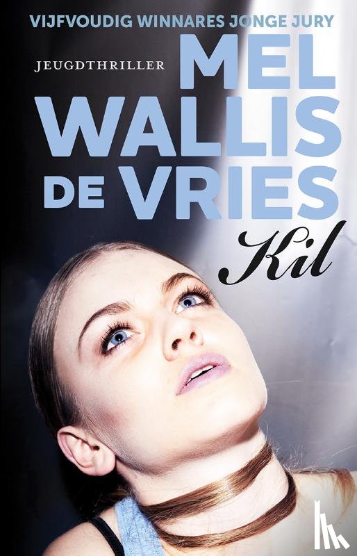 Wallis de Vries, Mel - Kil
