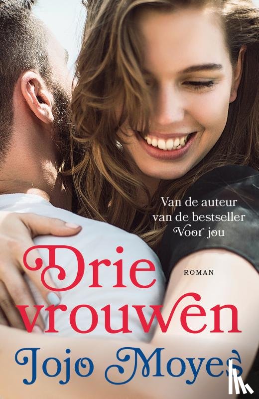 Moyes, Jojo - Drie vrouwen