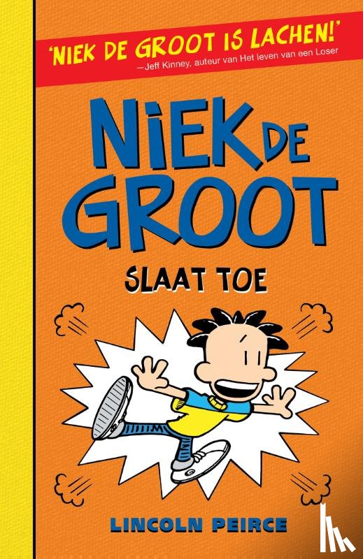 Peirce, Lincoln, Douqué, Anne - Niek de Groot slaat toe