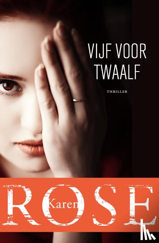 Rose, Karen - Vijf voor twaalf