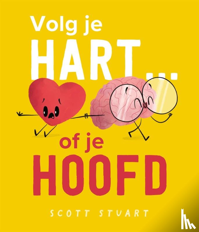 Stuart, Scott - Volg je hart... of je hoofd