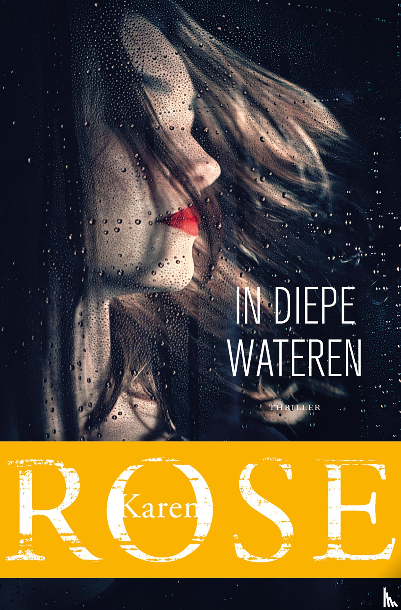 Rose, Karen - In diepe wateren