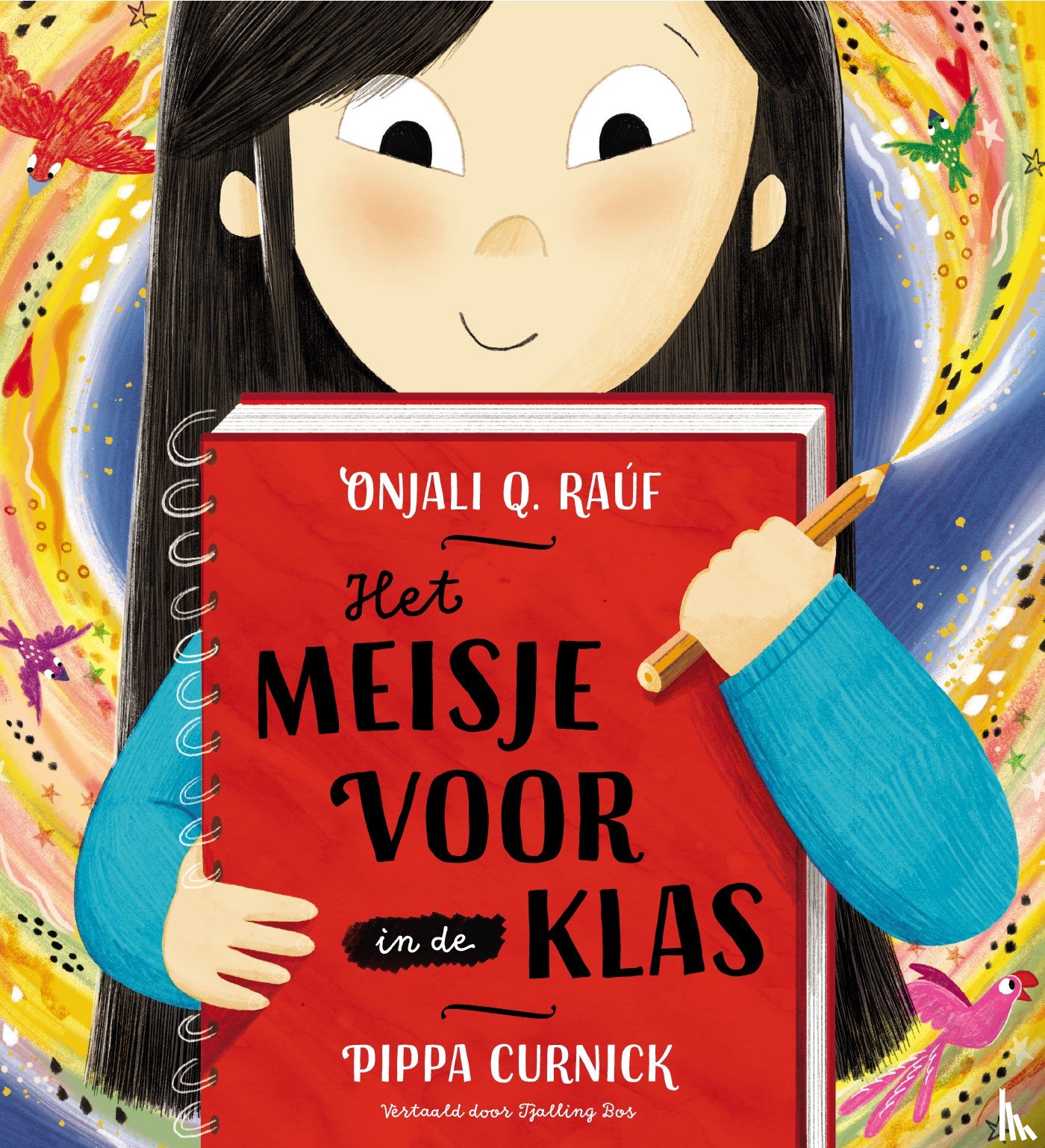 Raúf, Onjali Q. - Het meisje voor in de klas