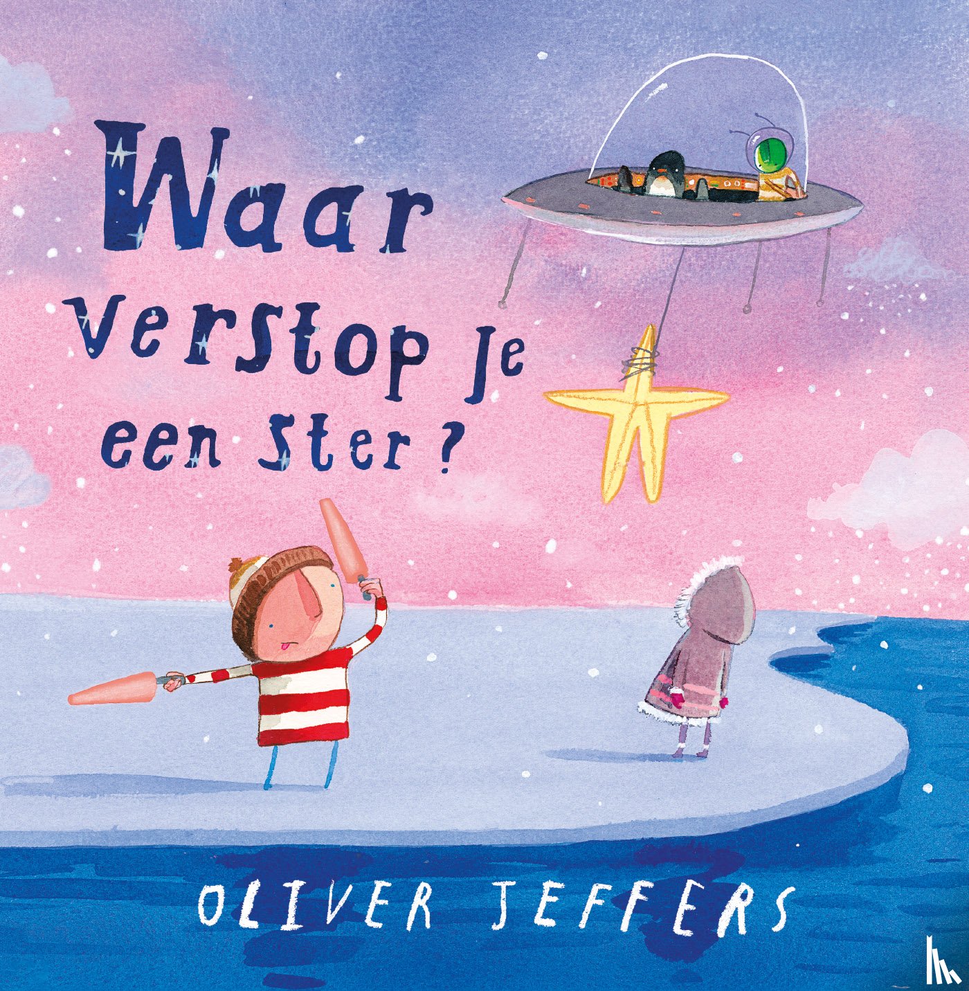 Jeffers, Oliver - Waar verstop je een ster?