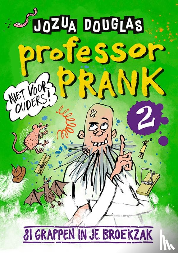 Douglas, Jozua, Gratama, Geert - Professor Prank 2