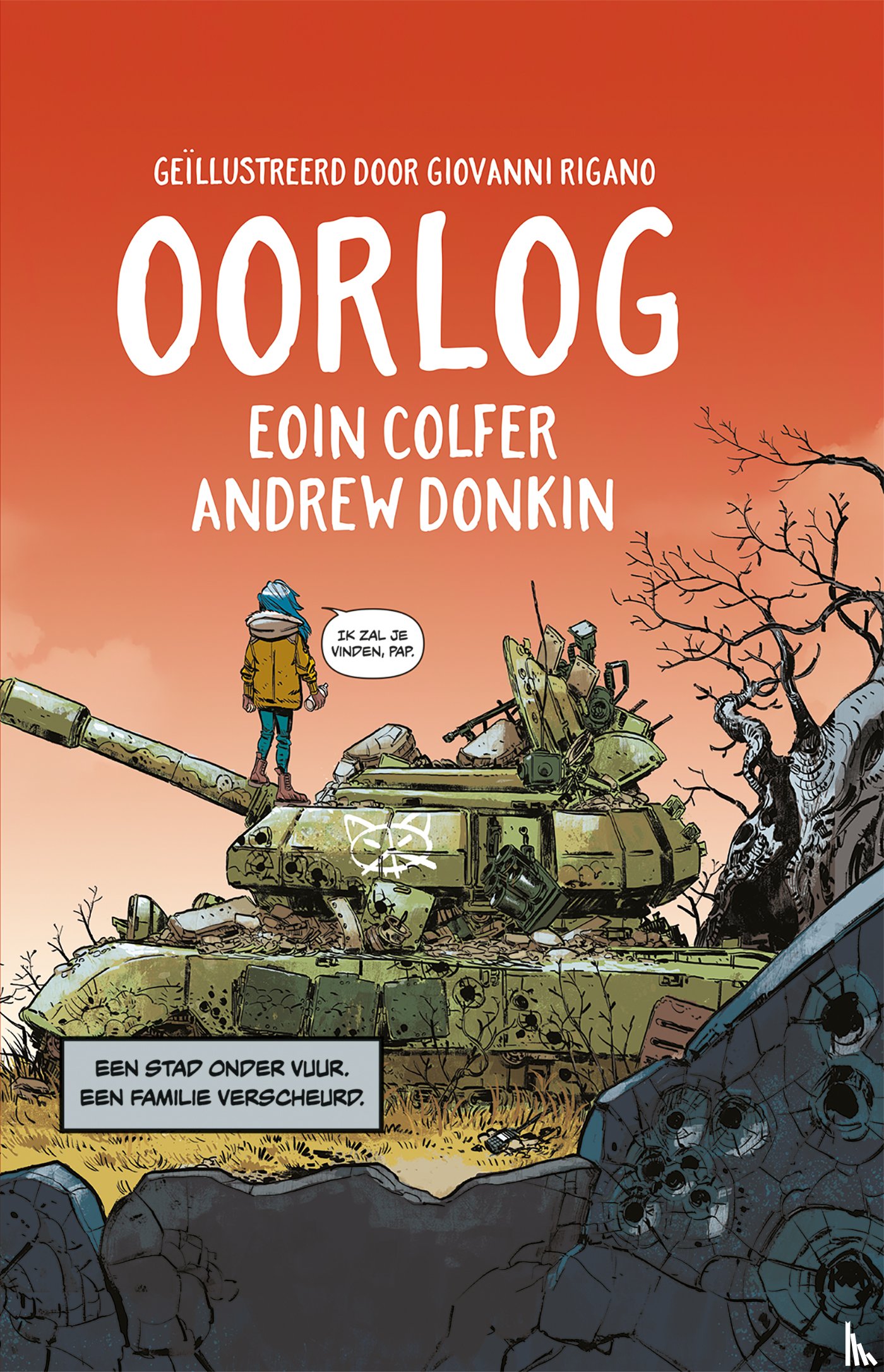 Colfer, Eoin, Donkin, Andrew - Oorlog