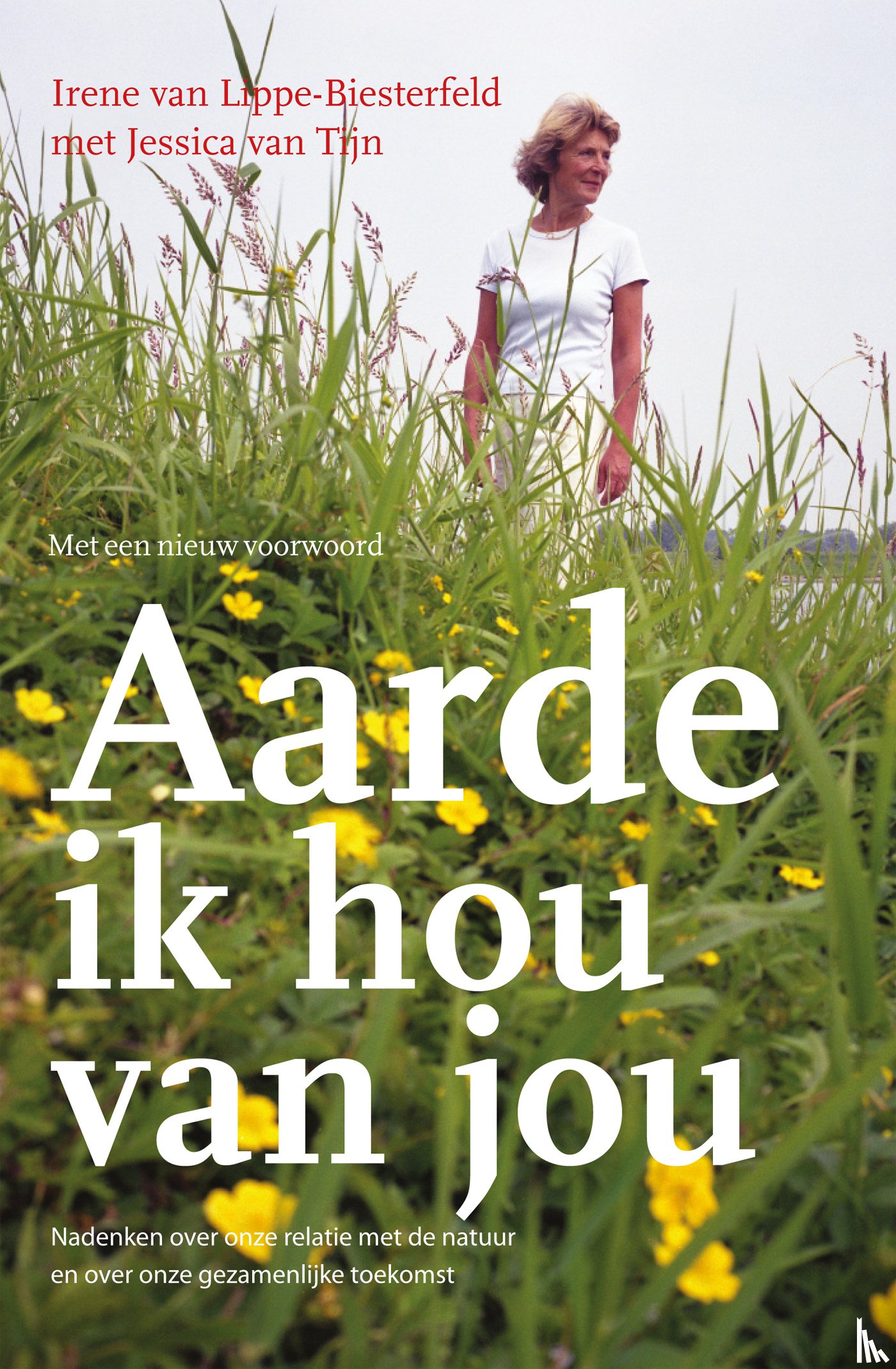 Lippe-Biesterfeld, Irene van - Aarde ik hou van jou
