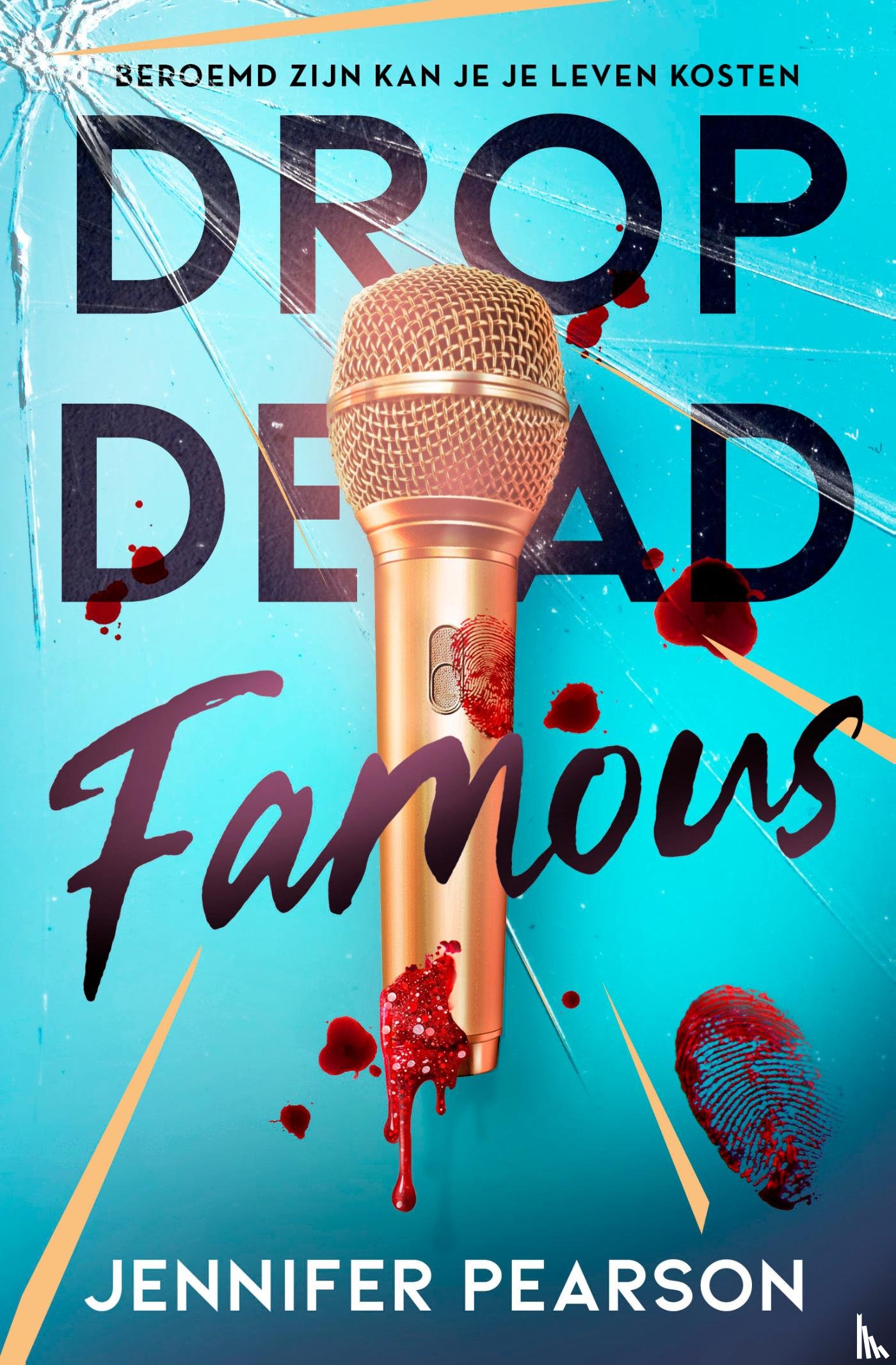 Pearson, Jennifer - Drop dead famous