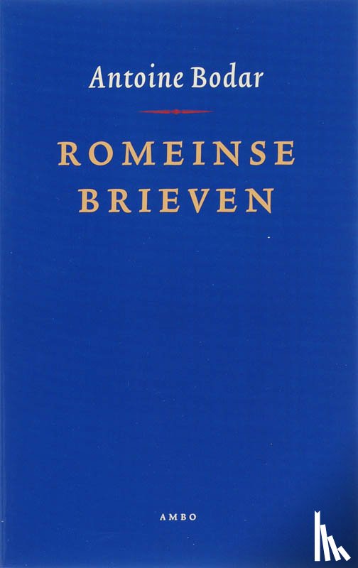 Bodar, Antoine - Romeinse brieven