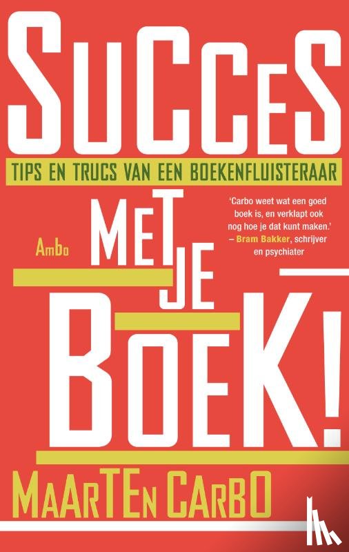 Carbo, Maarten - Succes met je boek!