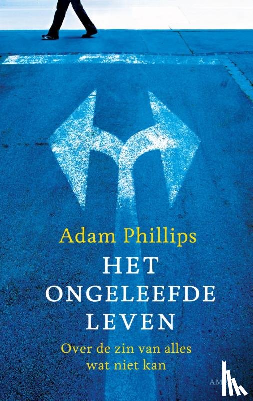 Phillips, Adam - Het ongeleefde leven