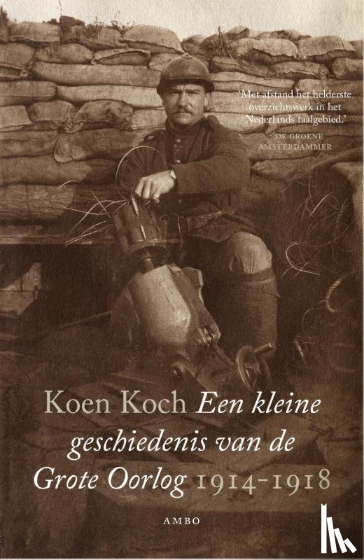 Koch, Koen - Een kleine geschiedenis van de Grote Oorlog 1914-1918