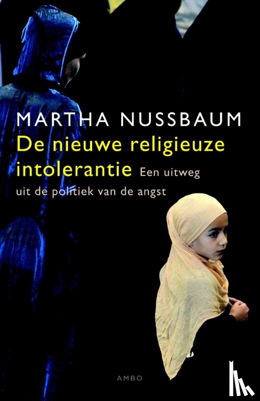 Nussbaum, Martha - De nieuwe religieuze intolerantie