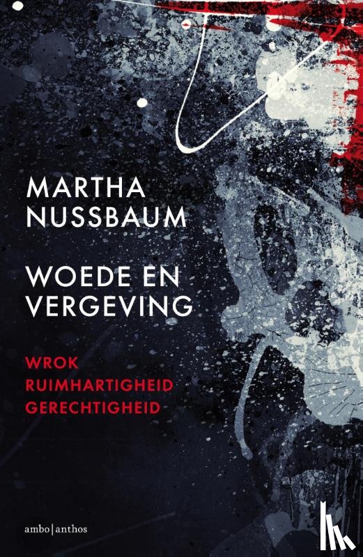 Nussbaum, Martha - Woede en vergeving