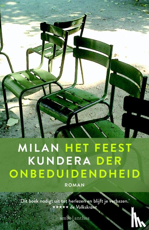 Kundera, Milan - Het feest der onbeduidendheid