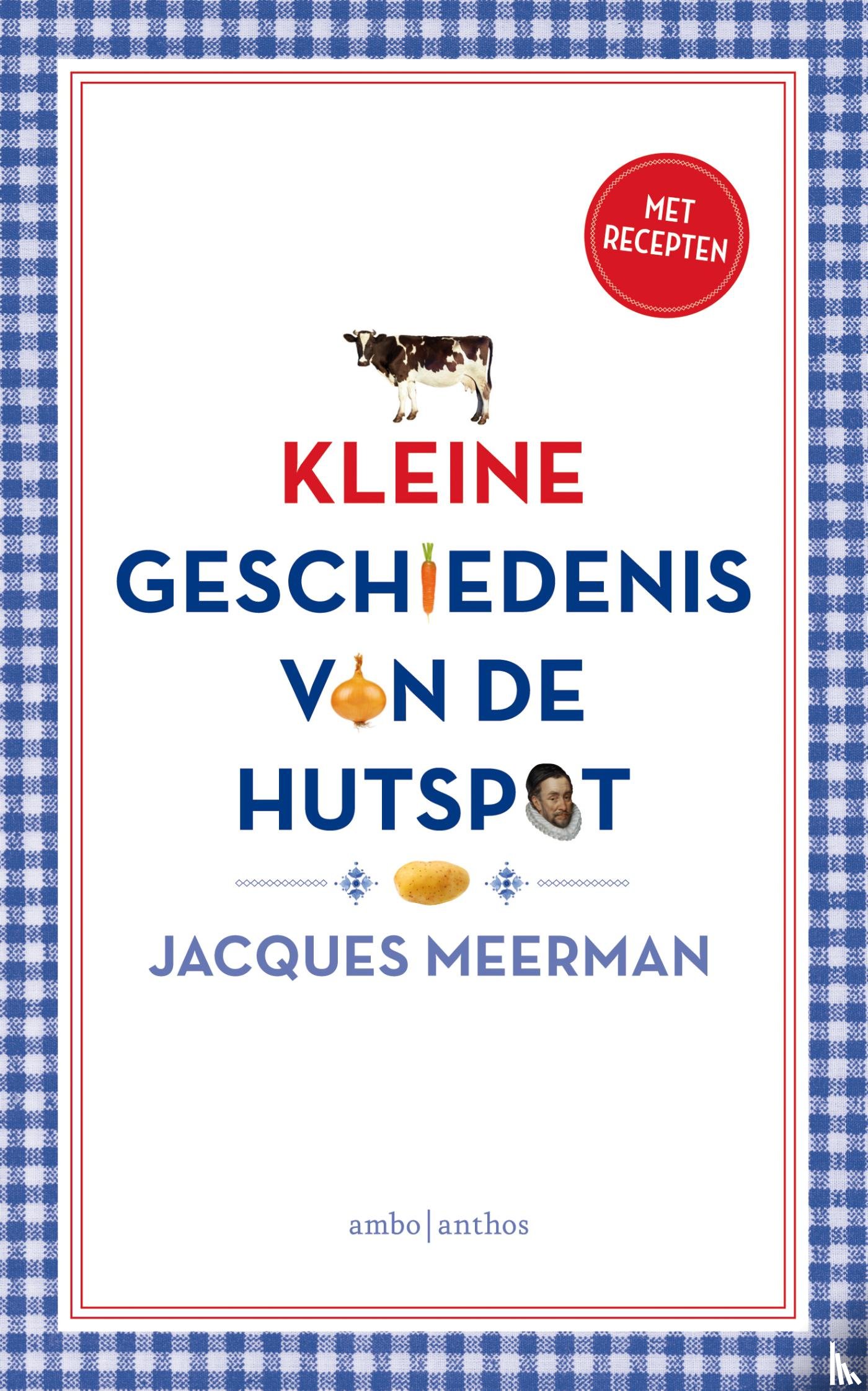Meerman, Jacques - Kleine geschiedenis van de hutspot