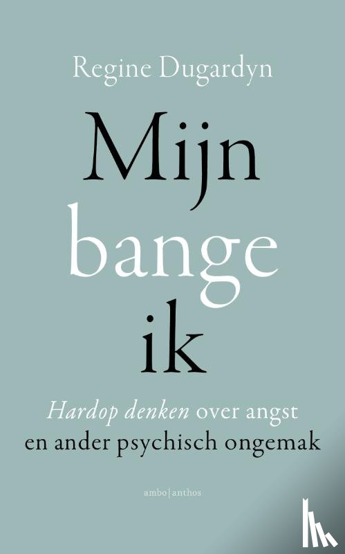 Dugardyn, Regine - Mijn bange ik