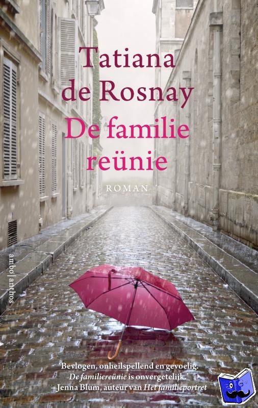 Rosnay, Tatiana de - De familiereünie