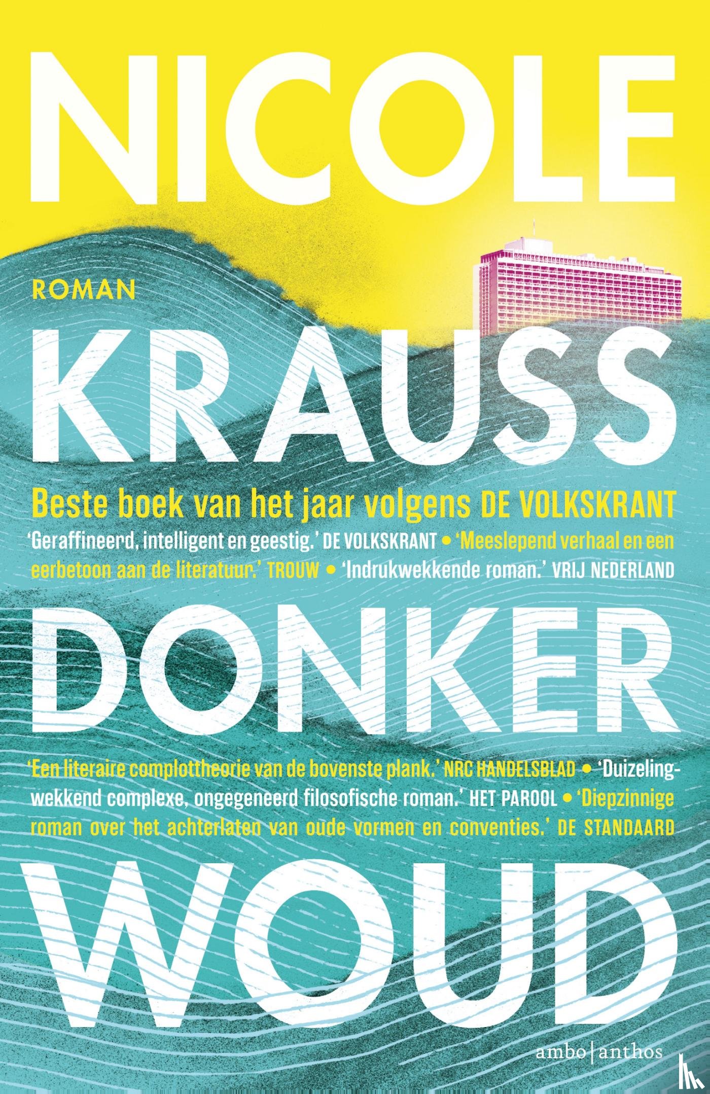 Krauss, Nicole - Donker woud