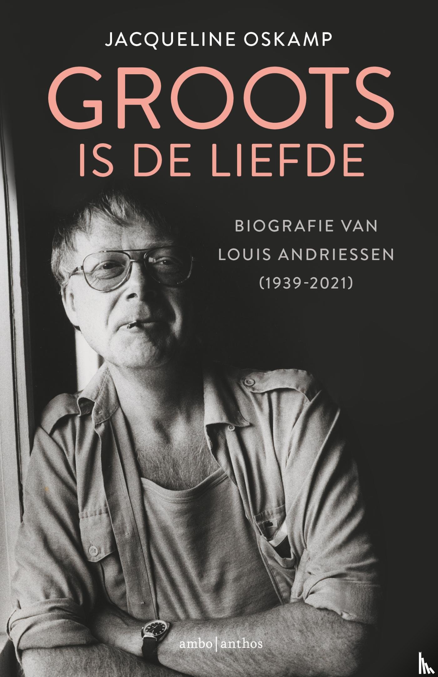 Oskamp, Jacqueline - Groots is de liefde