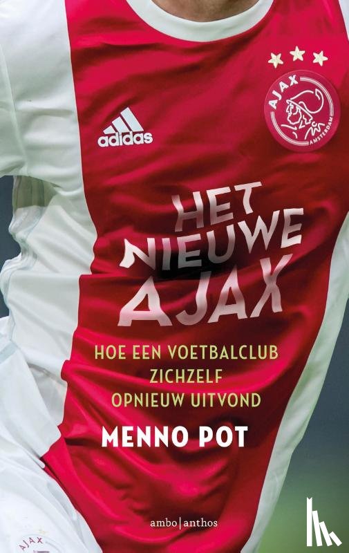 Pot, Menno - Het nieuwe Ajax