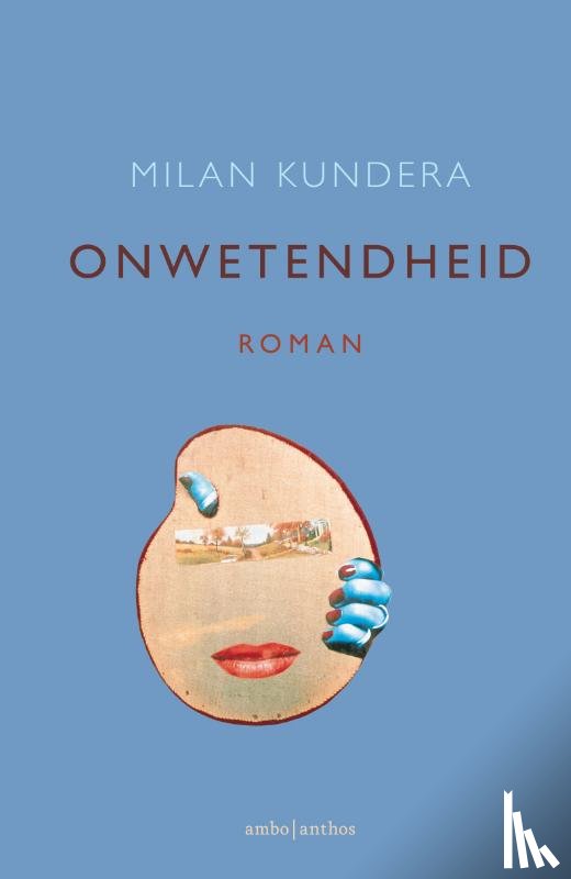 Kundera, Milan - Onwetendheid