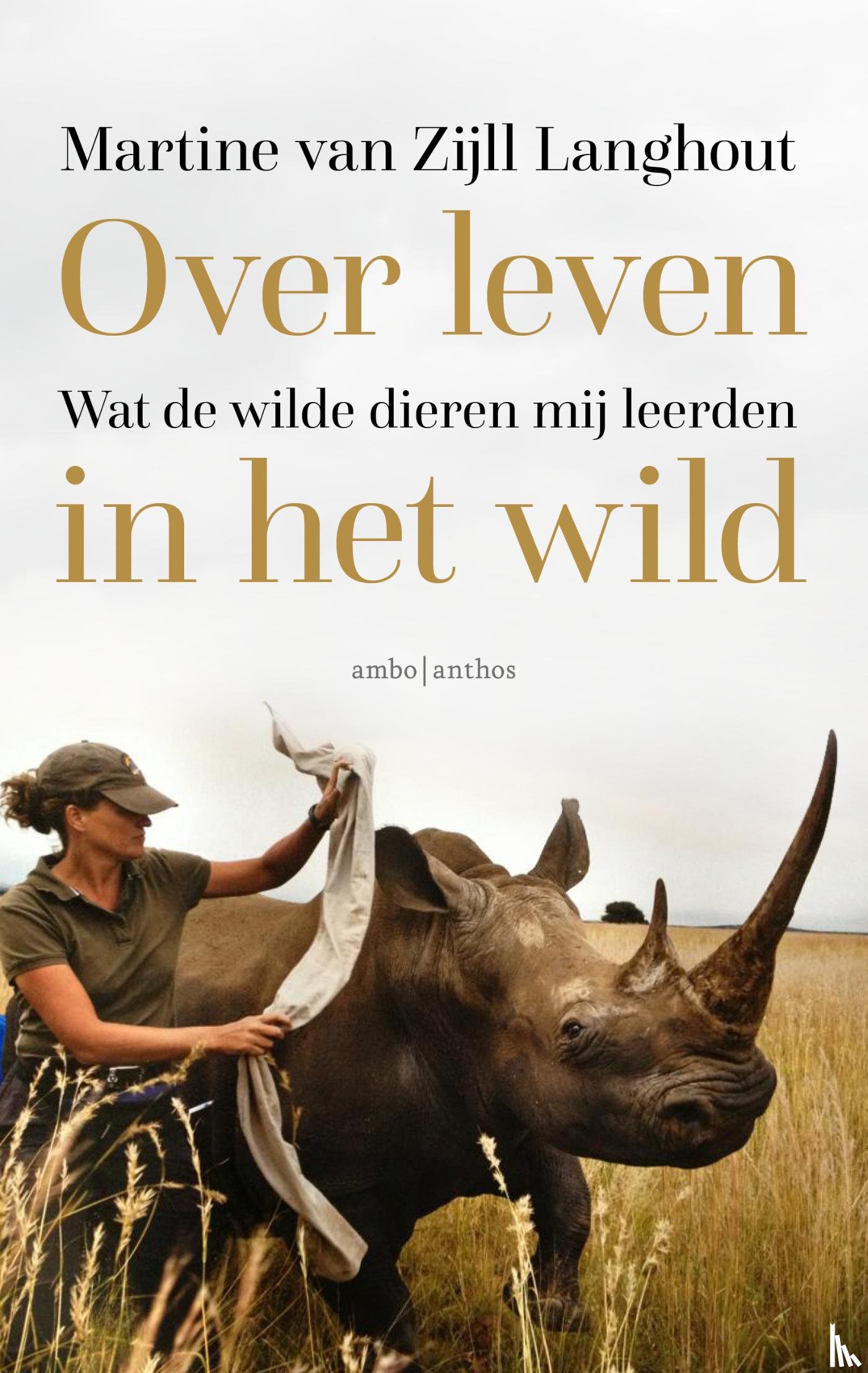 Zijll Langhout, Martine van - Over leven in het wild