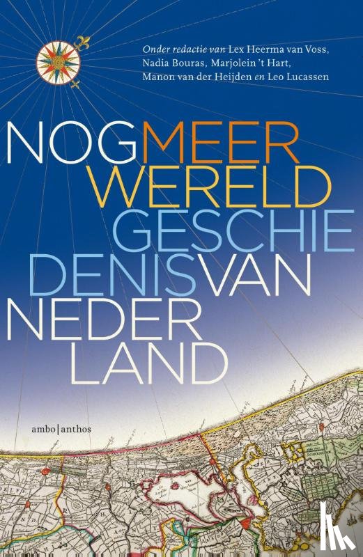 Huygens Instituut voor Nederlandse Geschiedenis, Internationaal Instituut voor Sociale Geschiedenis - Nog meer wereldgeschiedenis van Nederland