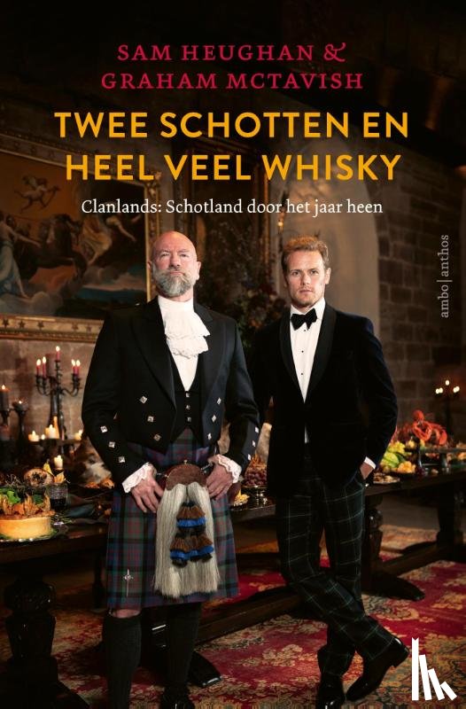 Heughan, Sam, McTavish, Graham - Twee Schotten en heel veel whisky