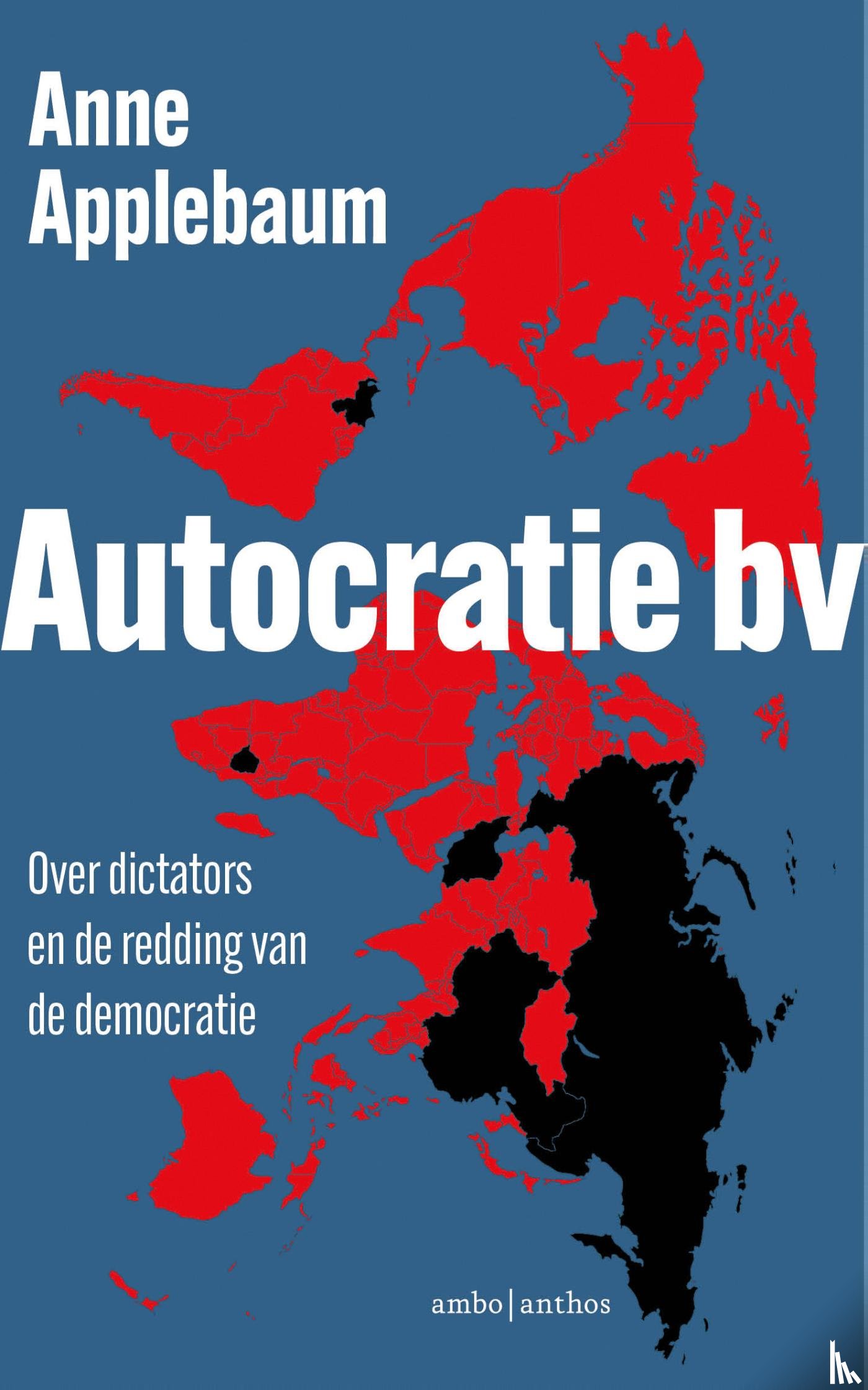 Applebaum, Anne - Autocratie bv