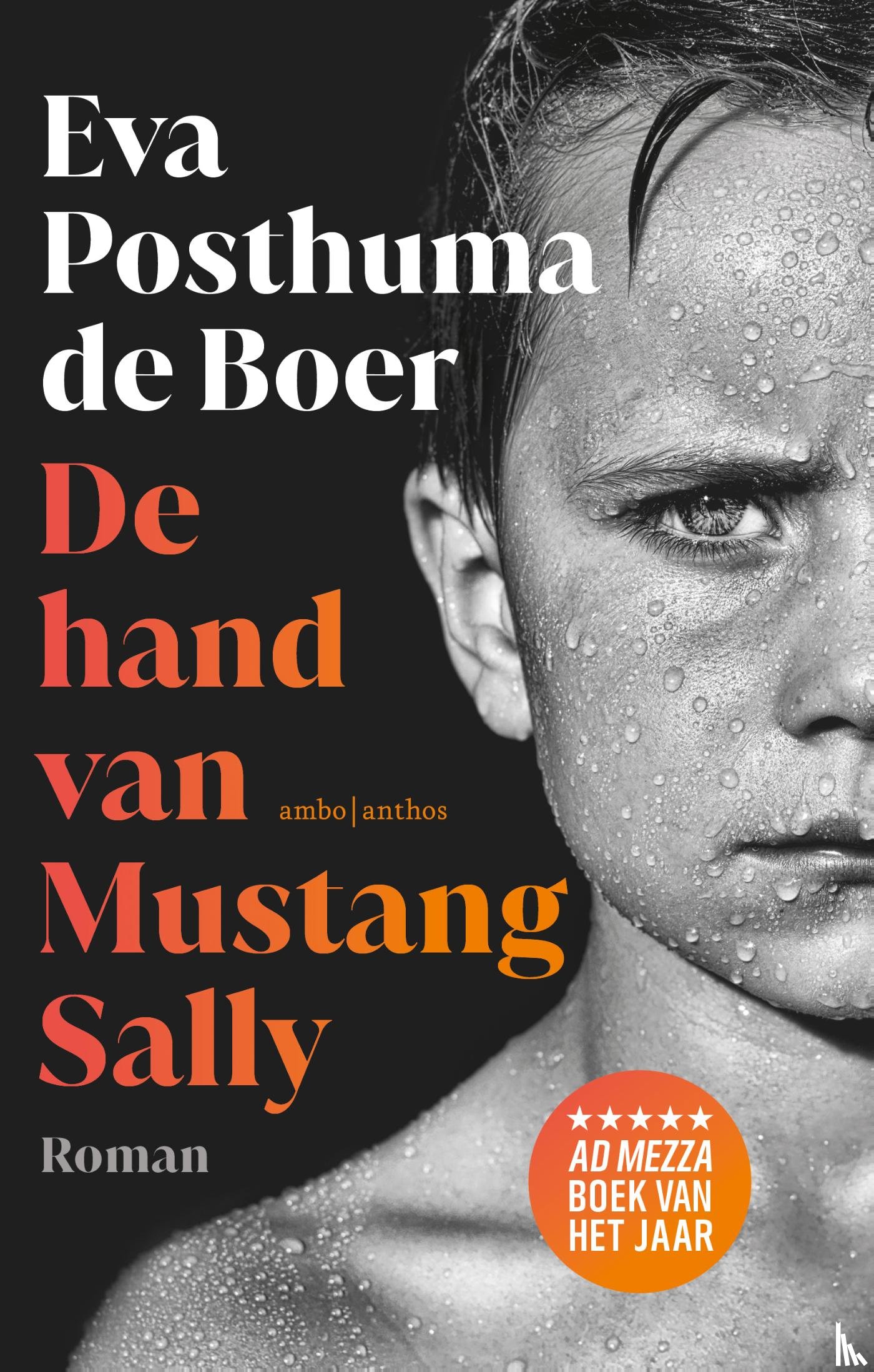 Posthuma de Boer, Eva - De hand van Mustang Sally