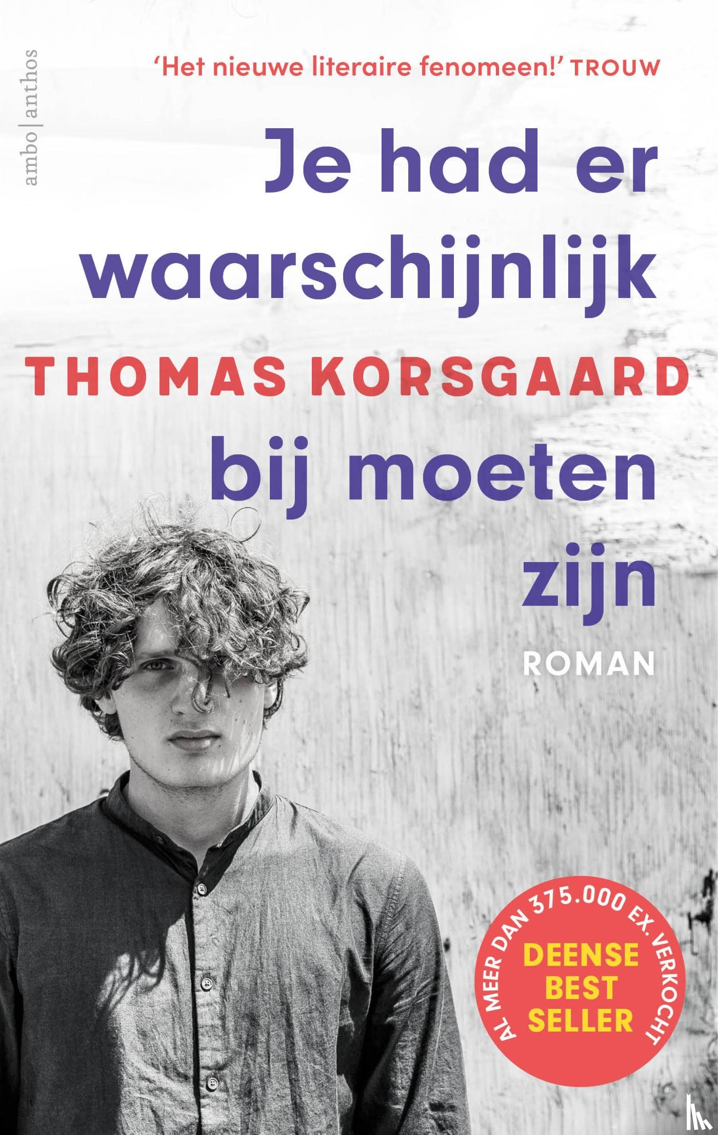 Korsgaard, Thomas - Je had er waarschijnlijk bij moeten zijn