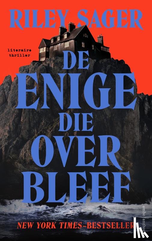Sager, Riley - De enige die overbleef