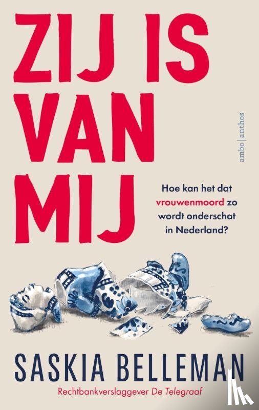 Belleman, Saskia - Zij is van mij