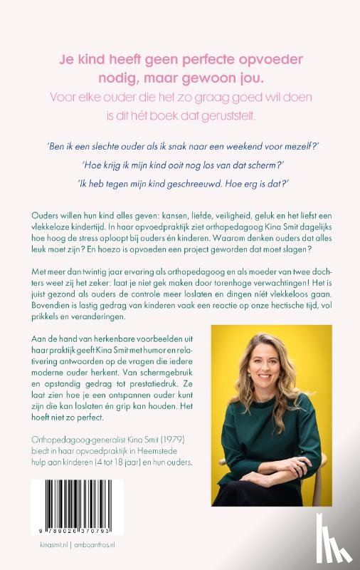 Smit, Kina - Opvoeden, het hoeft niet zo perfect