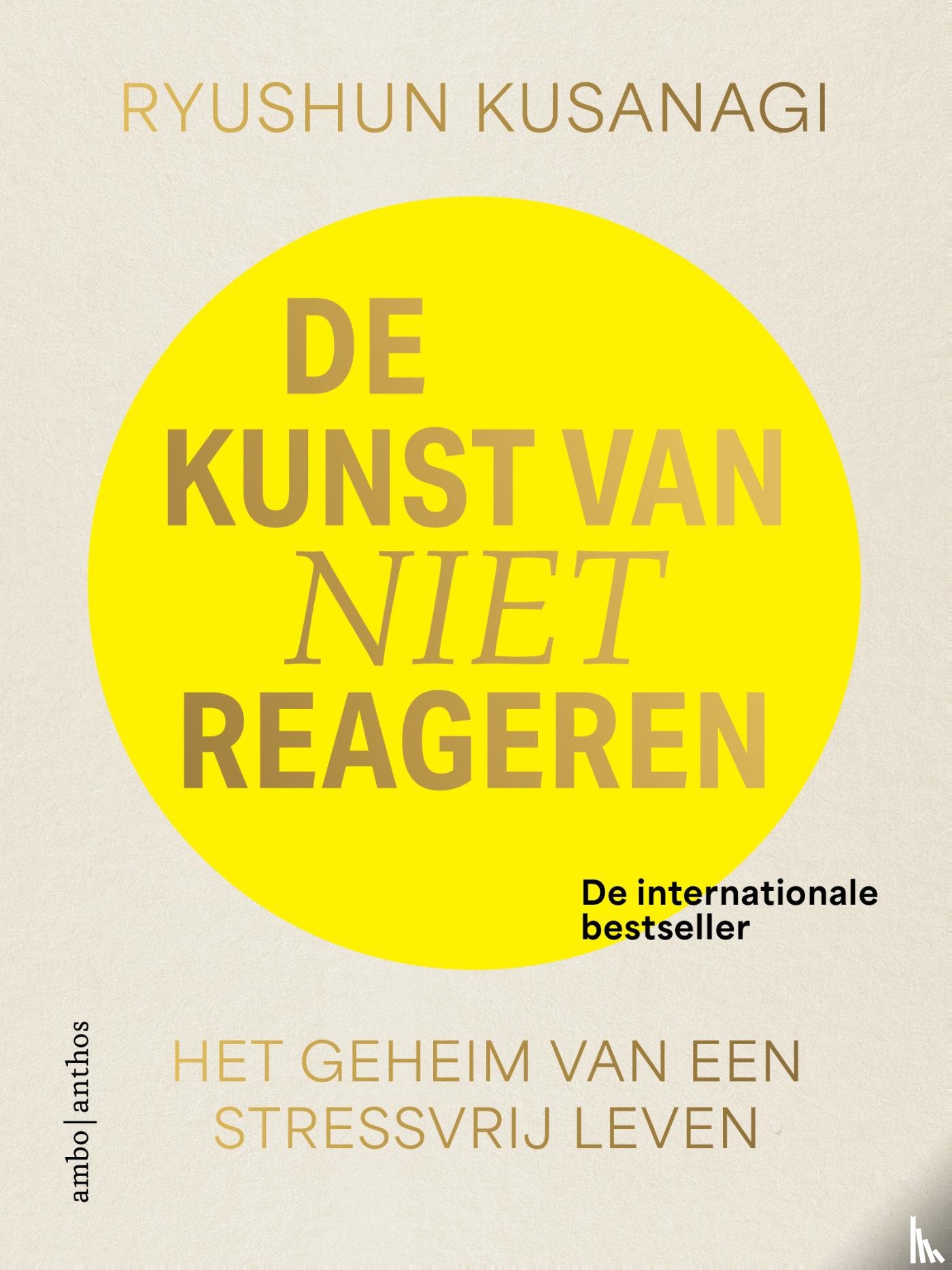 Kusanagi, Ryushun - De kunst van niet reageren