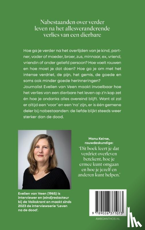 Veen, Evelien van - Die ene die er niet meer is