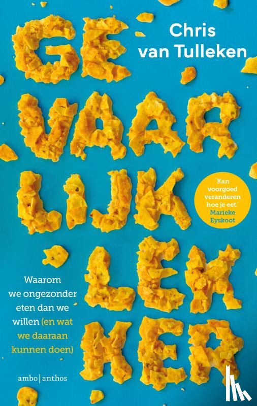 Tulleken, Chris van - Gevaarlijk lekker