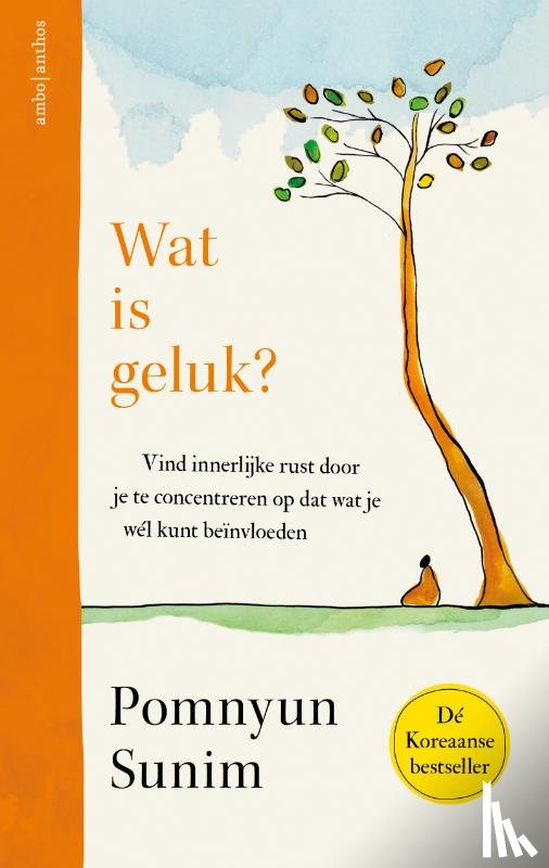 Sunim, Pomnyun - Wat is geluk?