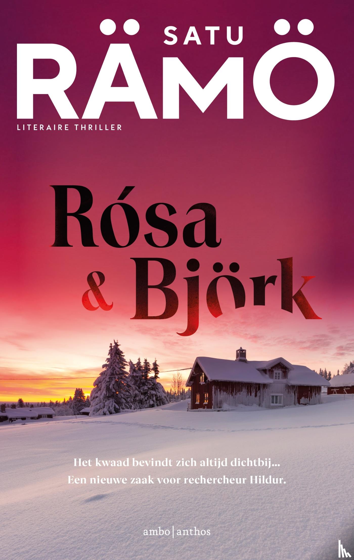 Rämö, Satu - Rósa en Björk