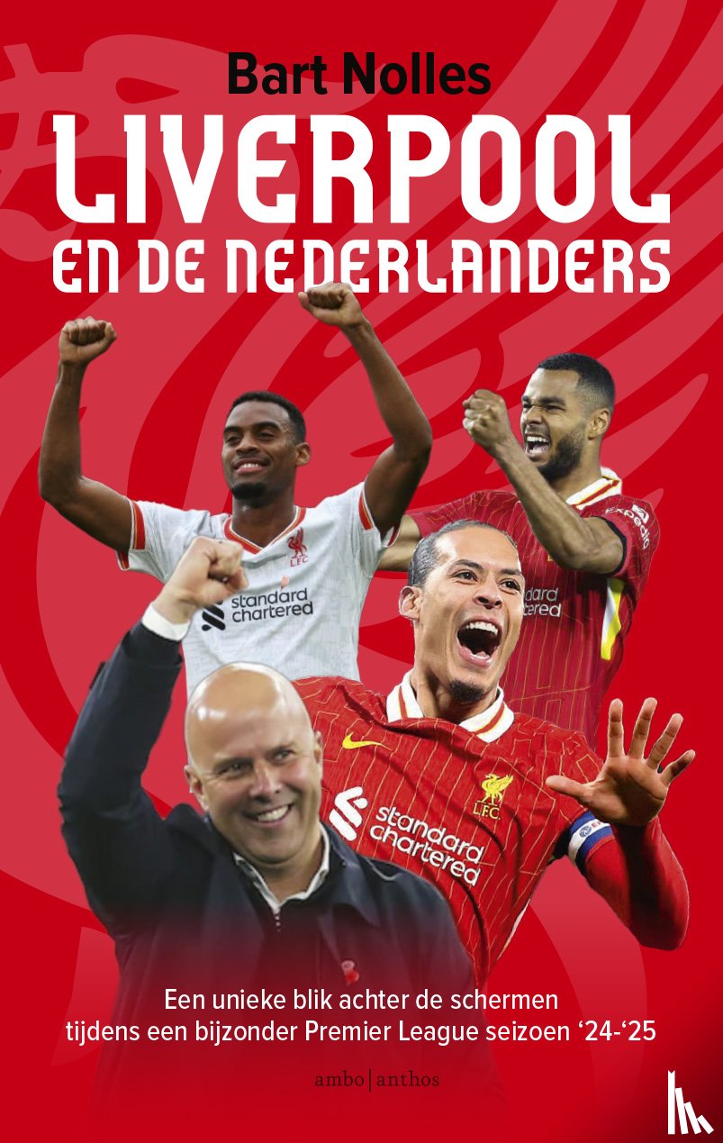 Nolles, Bart - Liverpool en de Nederlanders