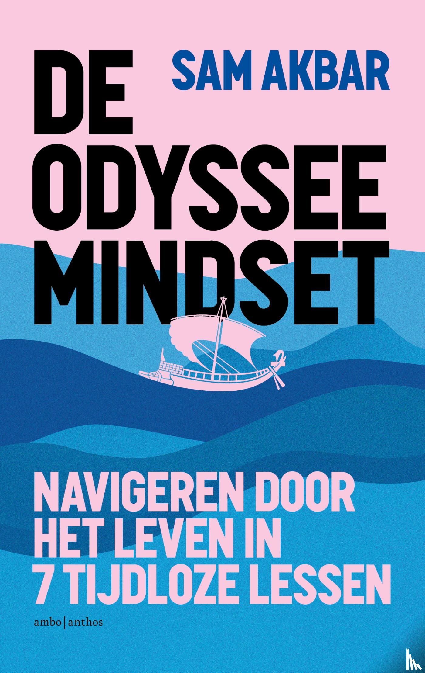 Akbar, Sam - De Odyssee Mindset